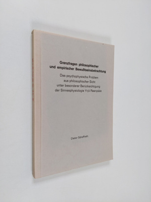 Dieter Schaffrath : Grenzfragen philosophischer und empir...