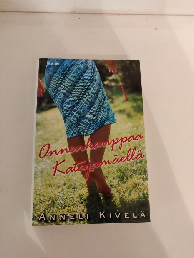 Anneli Kivelä; Onnenkauppaa Katajamäellä