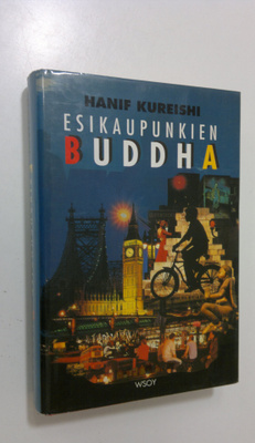 Hanif Kureishi : Esikaupunkien Buddha