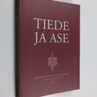 Tiede ja ase 69 : Suomen sotatieteellisen seuran vuosijul... - pikkukuva 1