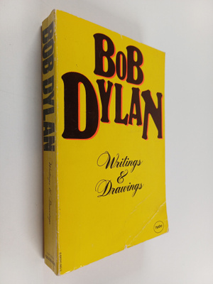 Bob Dylan : Writings and drawings