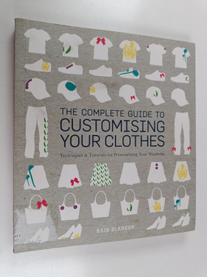 Rain Blanken : The Complete Guide to Customising Your Clo...