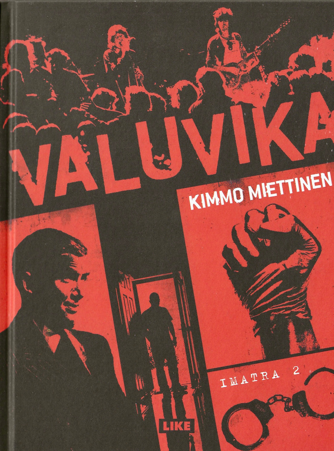 KIMMO MIETTINEN Valuvika - Imatra 2 (Like 2014) RIKOSROMAANI