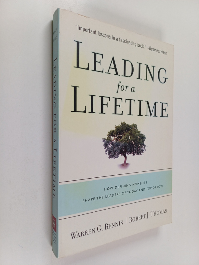 Warren G. Bennis : Leading for a lifetime : how defining ...