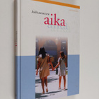 Alli Kantola : Kohtaamisen aika - pikkukuva 1