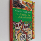 Alexander McCall Smith : Tea time for the traditionally b... - pikkukuva 1