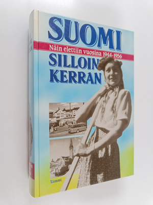 Kai (toim.) Linnilä ym. : Suomi silloin kerran : näin ele...