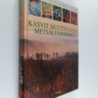 Kasvit muuttuvassa metsäluonnossa - pikkukuva 1