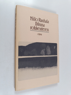 Niilo Rauhala : Ikkuna rohkeuteen