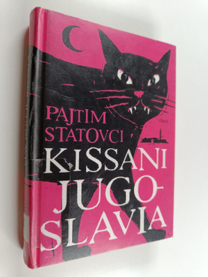 Pajtim Statovci : Kissani Jugoslavia