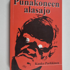 Kauko Parkkinen : Punakoneen alasajo : pikakuvia vallanva... - pikkukuva 1