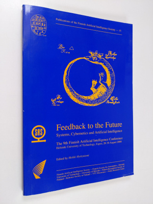 Feedback to the future : Systems, Cybernetics and artific...