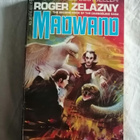 Zelazny, Roger: Changeling saga book 2: Madwand - pikkukuva 1