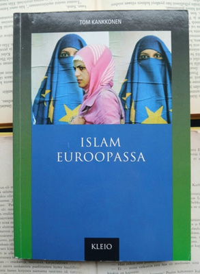 Tom Kankkonen - Islam Euroopassa (nid., sign.)