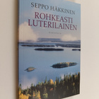 Seppo Häkkinen : Rohkeasti luterilainen : paimenkirje : 2013 - pikkukuva 1
