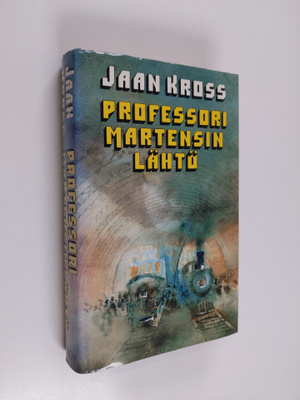 Jaan Kross : Professori Martensin lähtö (signeerattu)