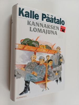 Kalle Päätalo : Kannaksen lomajuna : kertomuksia ja näyte...