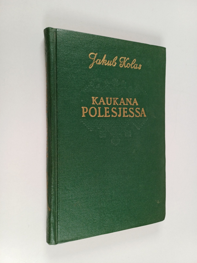 Jakub Kolas : Kaukana Polesjessa : novelli