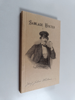 Josef Julius Wecksell : Samlade dikter