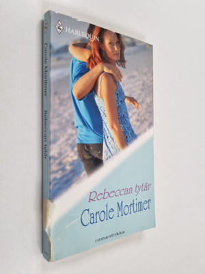 Carole Mortimer : Rebeccan tytär