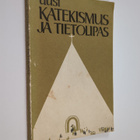 Uriel ym. (Toim.) Kailo : Uusi katekismus ja tietolipas - pikkukuva 1