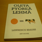 Lawrence Krauss: Oleta pyöreä lehmä - pikkukuva 1