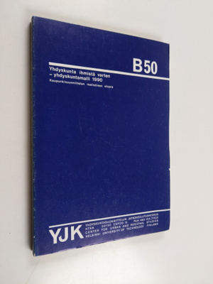 Yhdyskunta ihmistä varten - ym1990 : kaupunkisuunnittelun...