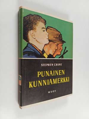 Stephen Crane : Punainen kunniamerkki : katkelma Pohjois-...