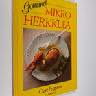 Clare Ferguson : Gourmet mikroherkkuja - pikkukuva 1