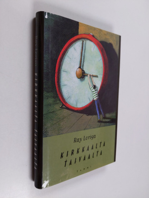 Ray Loriga : Kirkkaalta taivaalta