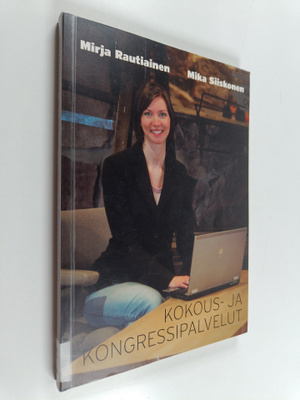 Mirja Rautiainen : Kokous- ja kongressipalvelut