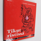 Hannu Kärkkäinen : Tikut ristissä : matkoja japanilaisiin... - pikkukuva 1