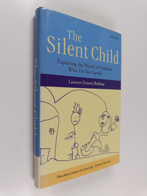Laurent Danon-Boileau : The silent child : exploring the ...
