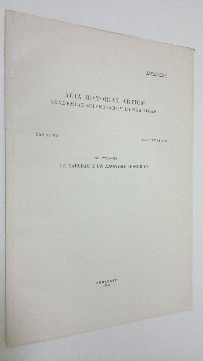 St. Szymanski : Le Tableau d'un anonyme Hongrois : Acta h...