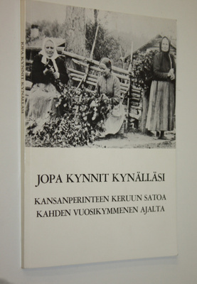 Toini (toim.) Erkola : Jopa kynnit kynälläsi : kansanperi...