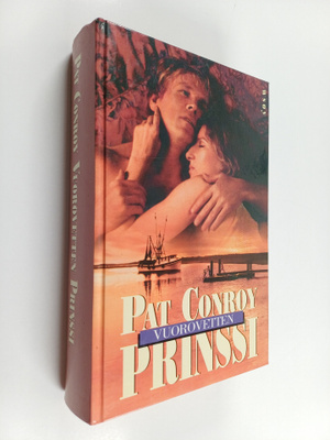 Pat Conroy : Vuorovetten prinssi