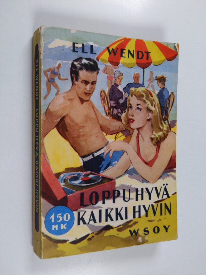 Ell Wendt : Loppu hyvä kaikki hyvin