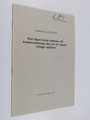 Gerhard af Schulten : Kan öppet bolag ombildas till komma...