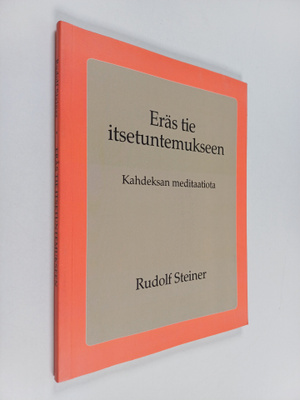 Rudolf Steiner : Eräs tie itsetuntemukseen : kahdeksan me...