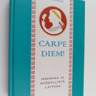 Arto Kivimäki : Carpe diem! : hauskaa ja hyödyllistä latinaa - pikkukuva 1
