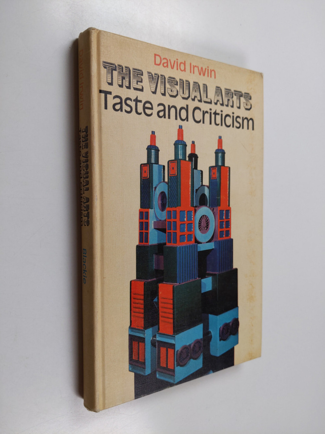 David E. Irwin : The visual arts - Taste and criticism