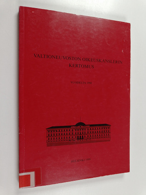 Valtioneuvoston oikeuskanslerin kertomus oikeuskanslerin ...