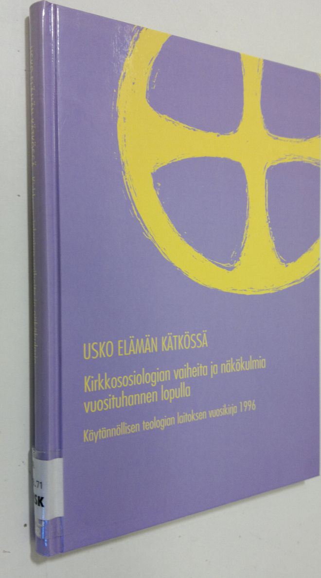 Hannu (toim.) Vapaavuori : Usko elämän kätkössä : kirkkos...