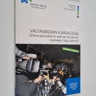 Merja Drake : Valtamedian kainalossa : Online-journalismi... - pikkukuva 1