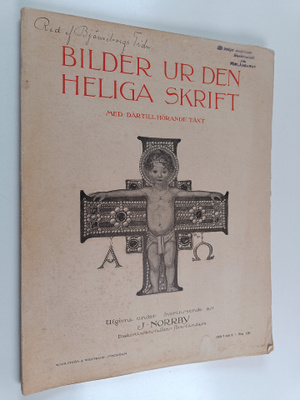 Johannes Norrby : Bilder ur den heliga skrift med därtill...