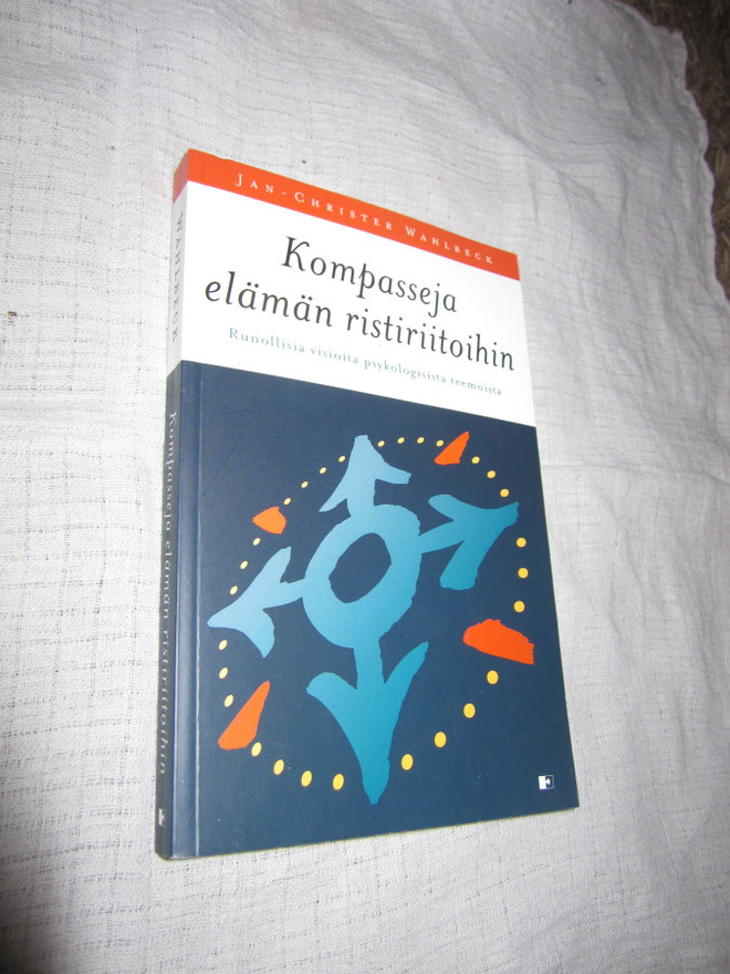 Kompasseja elämän ristiriitoihin ; Jan-Christer Wahlbeck