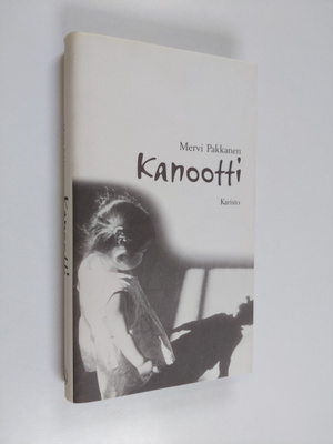 Mervi Pakkanen : Kanootti