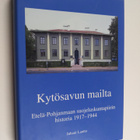 Juhani Lantto : Kytösavun mailta : Etelä-Pohjanmaan suoje... - pikkukuva 1