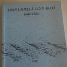 RAKEL LIEHU: Liian lähellä, liian äkkiä, 1982 - pikkukuva 1