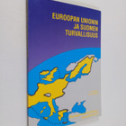 Petri (toim.) Kekäle : Euroopan unionin ja Suomen turvall... - pikkukuva 1